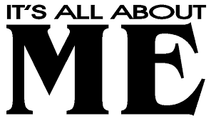 Is it all about you?