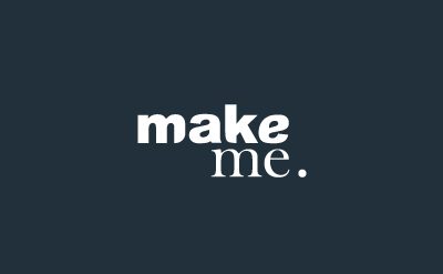 Go On…. Make Me!