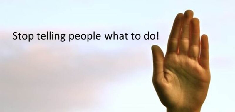 What to do when people just want you to tell them what to do!