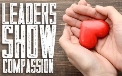 Leaders must replace Empathy with Compassion