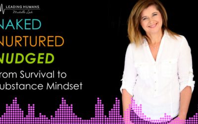 From Survival to Substance Mindset